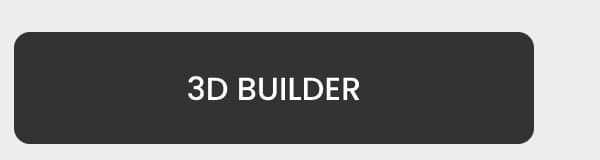 3D BUILDER