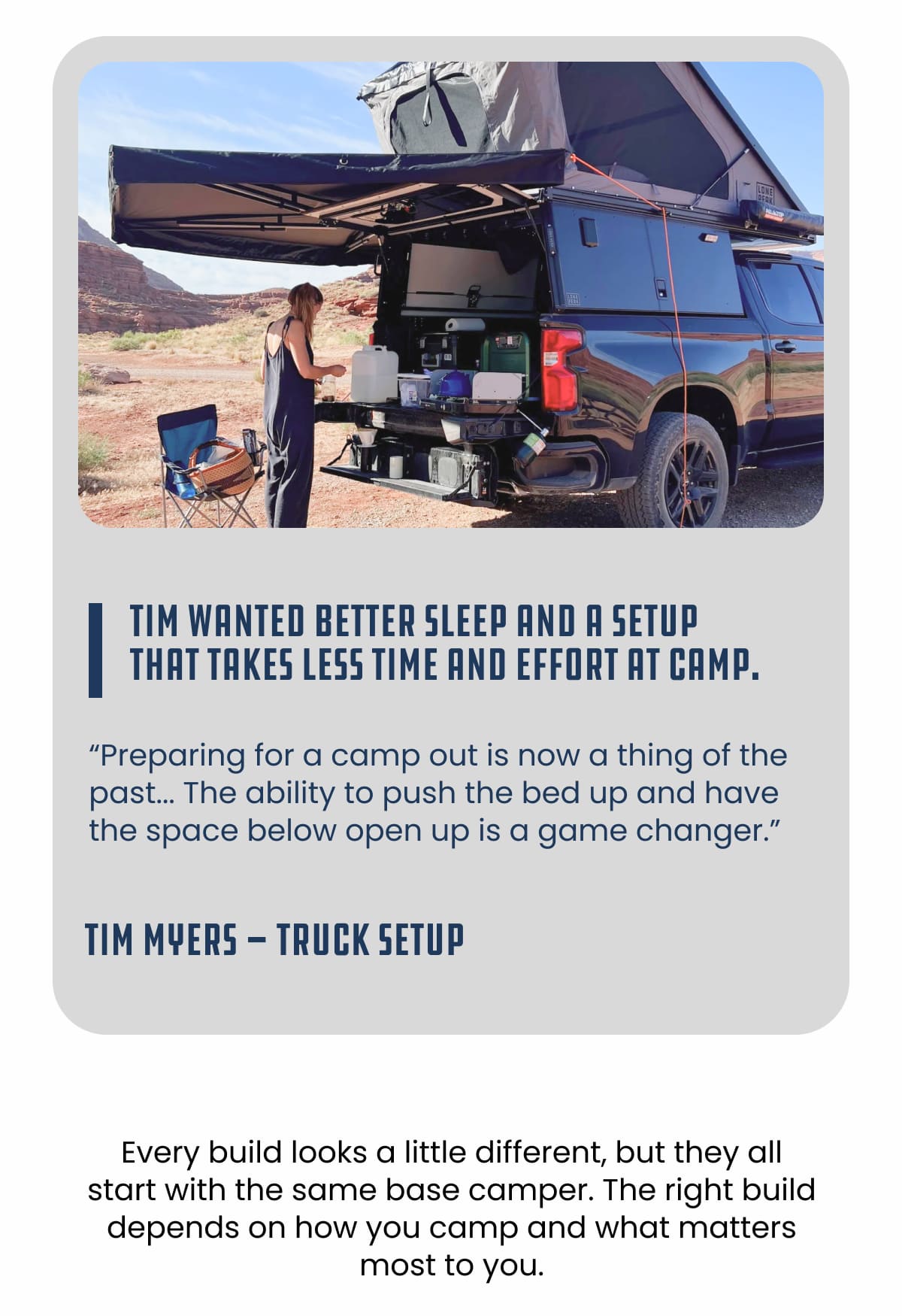 Tim wanted better sleep and a setup that takes less time and effort at camp.