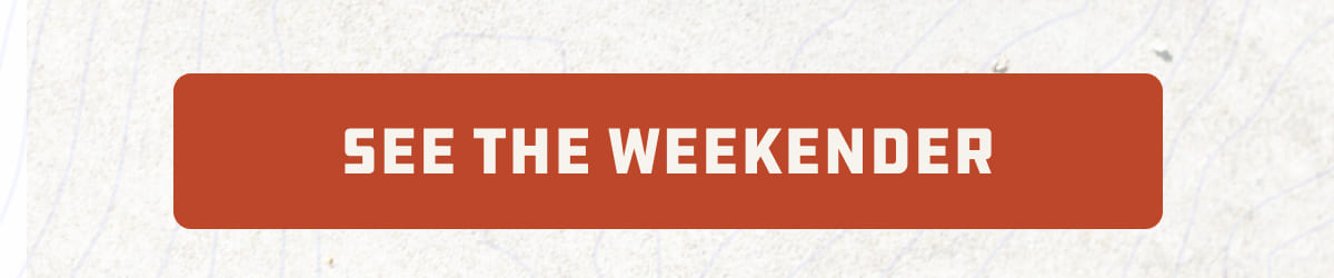 See the Weekender