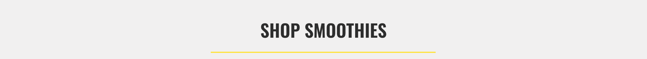 Shop Smoothies