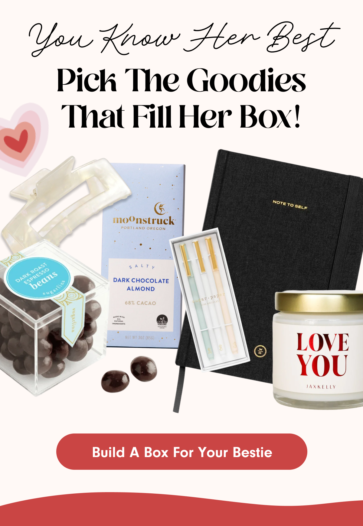 Build A Box For Your Besties
