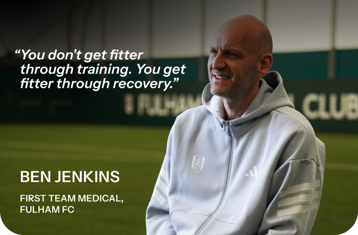 "You don't get fitter through training. You get fitter through recovery" -Ben Jenkins. First Team Medical Fulham FC