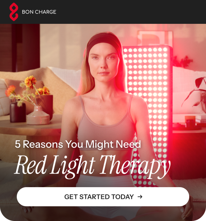 5 reasons you might need Red Light Therapy 