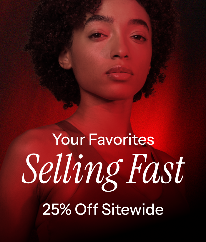 Your Favourites. Selling Fast 