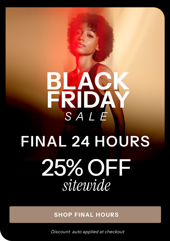 Black Friday Final 24 Hours - 25% OFF SItewide