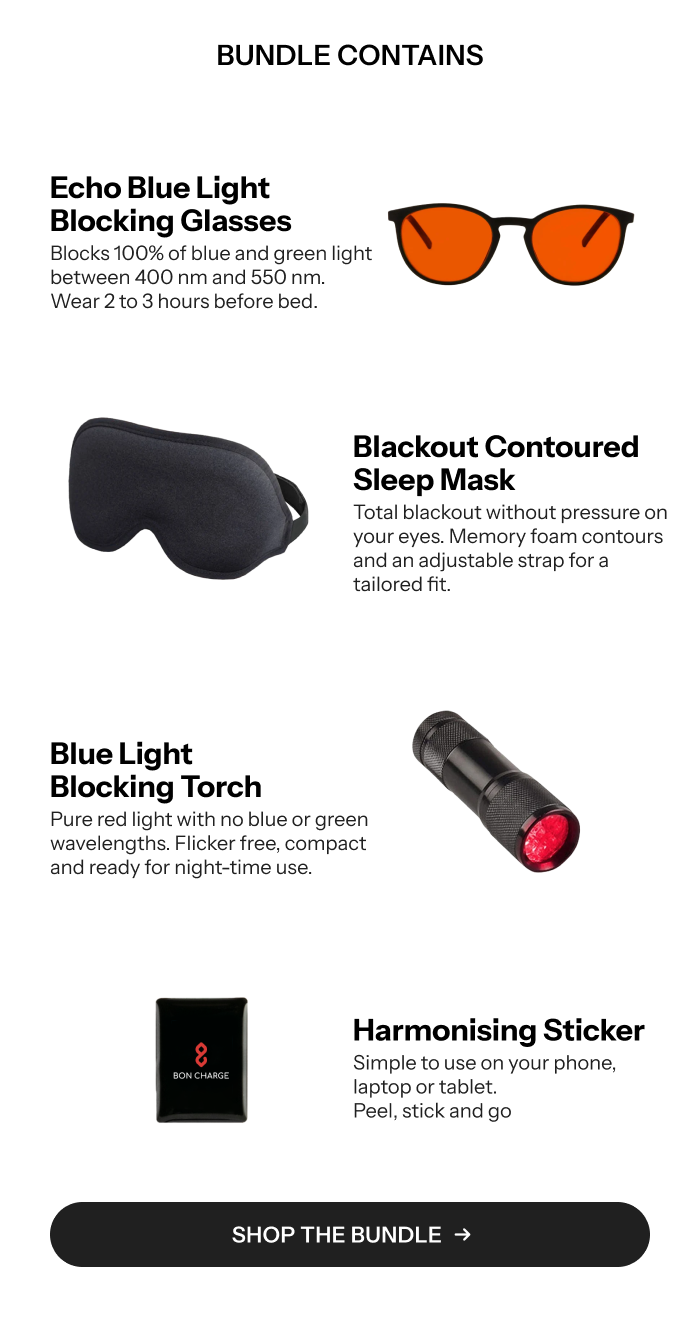 Bundle Contains: Echo Blue Light Blocking Glasses, Blackout Contoured Sleep Mask, Blue Light Blocking Torch, Harmonising Sticker.