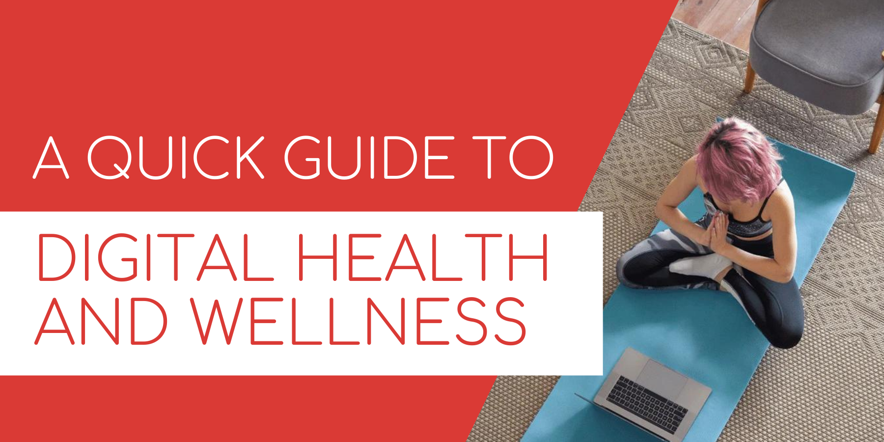 What is Digital Health and Wellness? Bon Charge