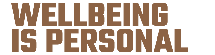 Wellbeing is personal