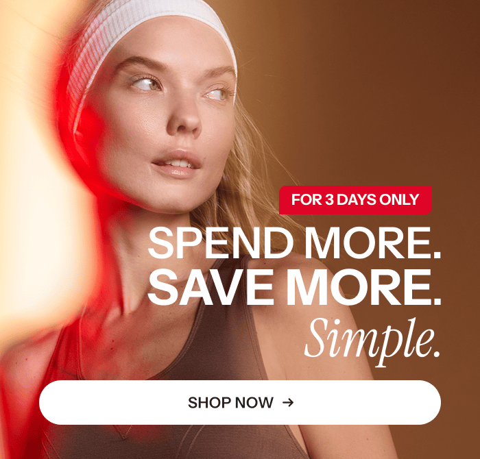 Spend More, Save More. 3 Days only