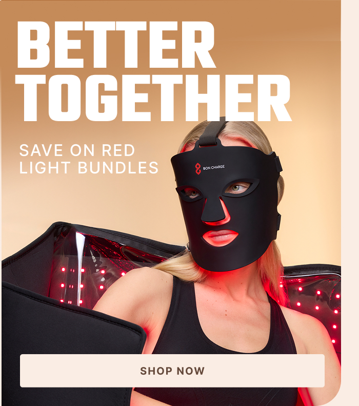 Better Together Save on Red Light Bundles