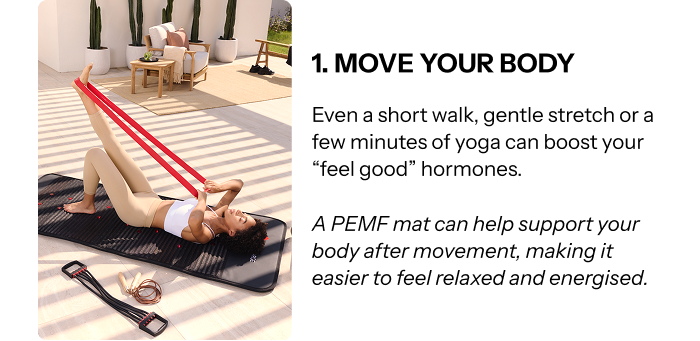 1. Move Your Body