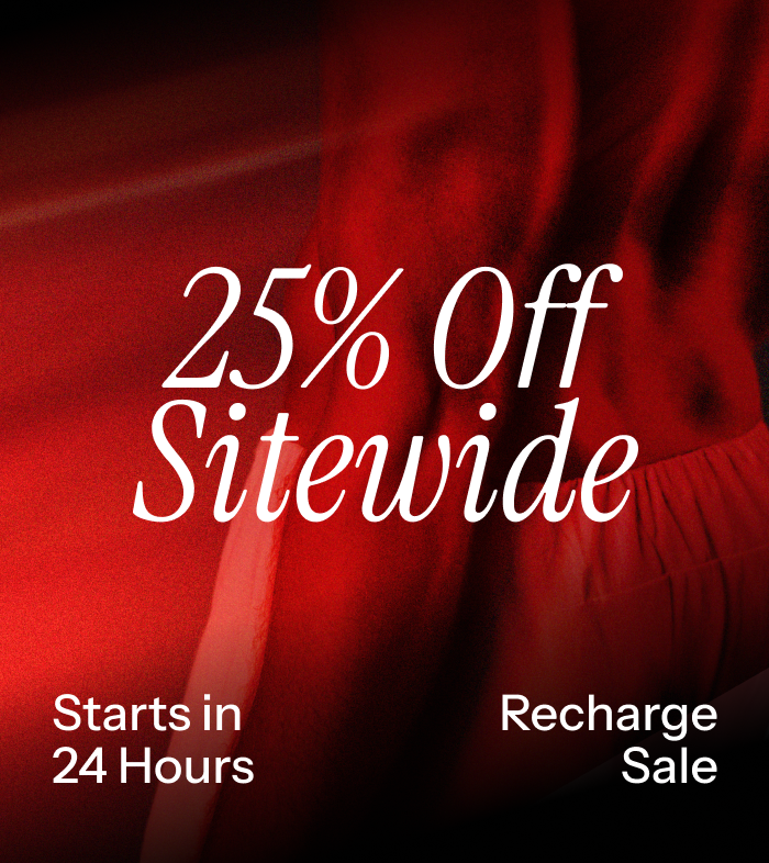 25% off sitewide. Starts in 24 Hours