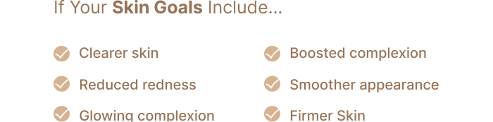 Smoother, clearer skin & reduced redness