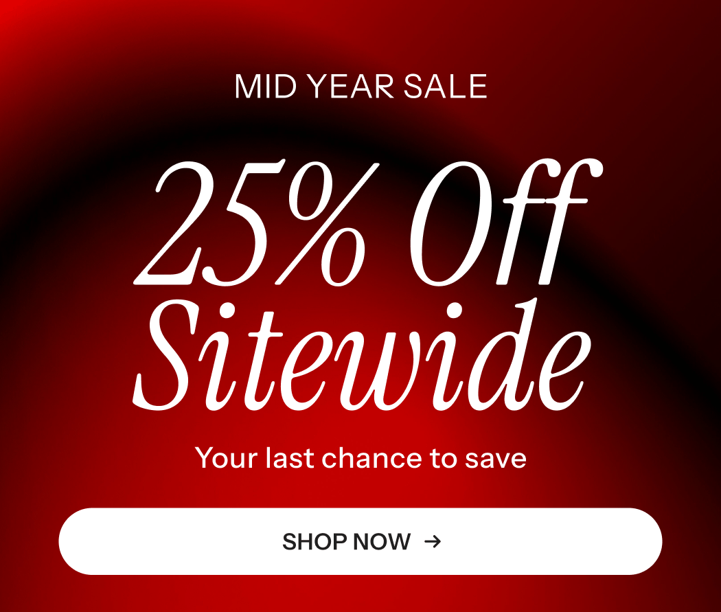25% off sitewide. Last chance to save