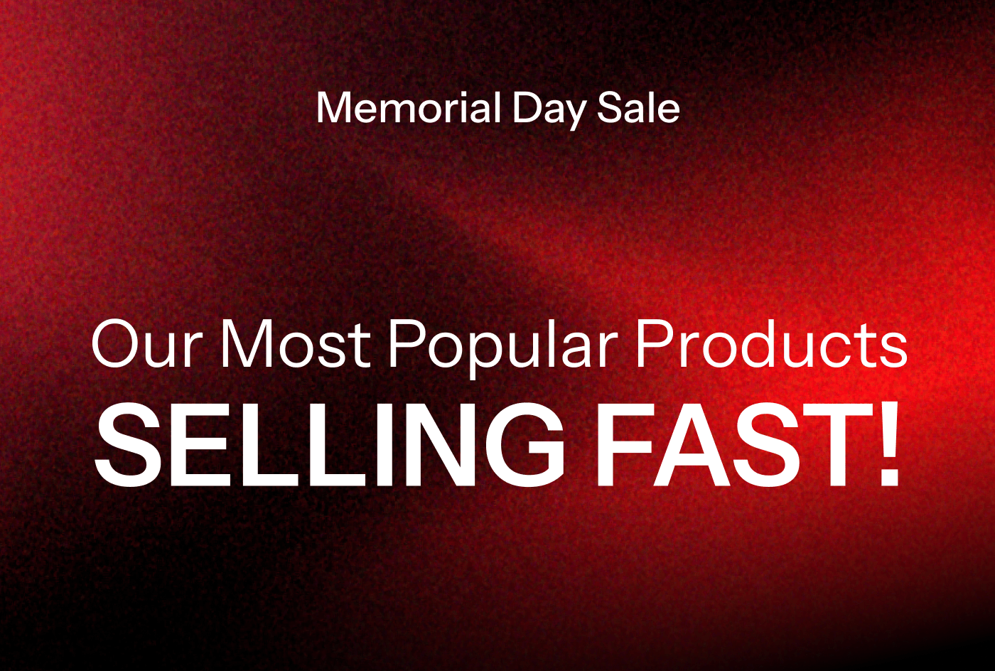 Our Most Popular Product Selling Fast 