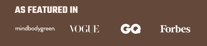 Featured in Forbes, Vogue, GQ and Mindbodygreen