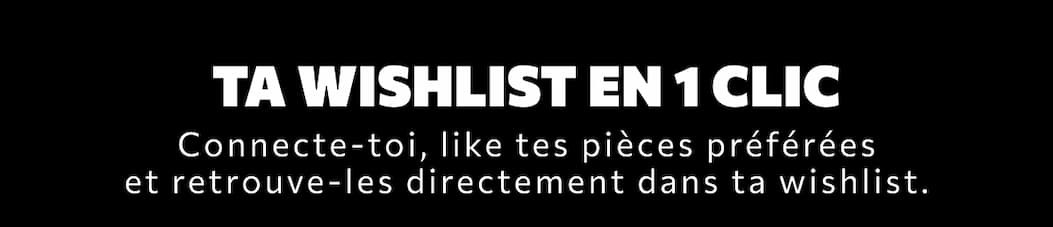 TA WISHLIST EN 1 CLIC