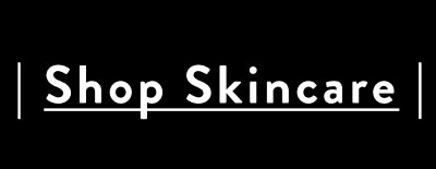 Shop Skincare
