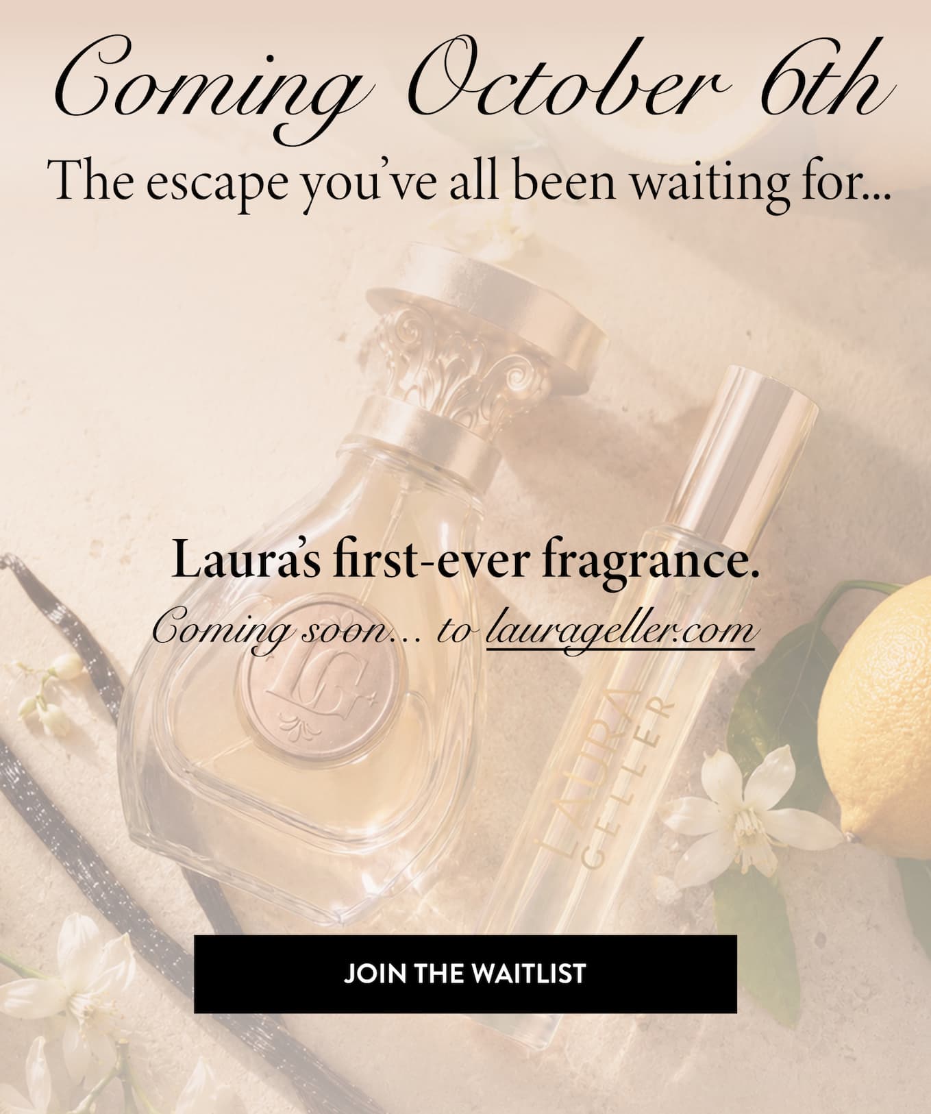 Laura's First Ever Fragrance! Coming October 6th