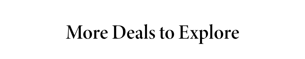 More Deals To Explore