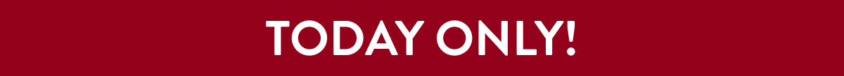 Today Only!