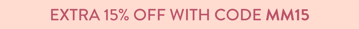Extra 15% Off | With Code MM15