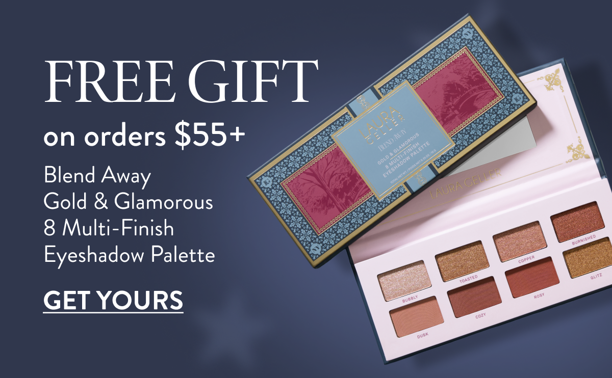 Free Gift On Orders $55+ | Get Yours