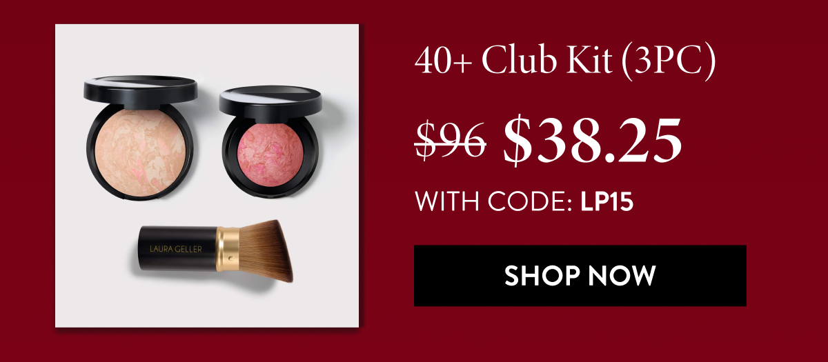 40+ Club Kit (3PC) | Shop Now