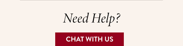 Need Help? Chat With Us
