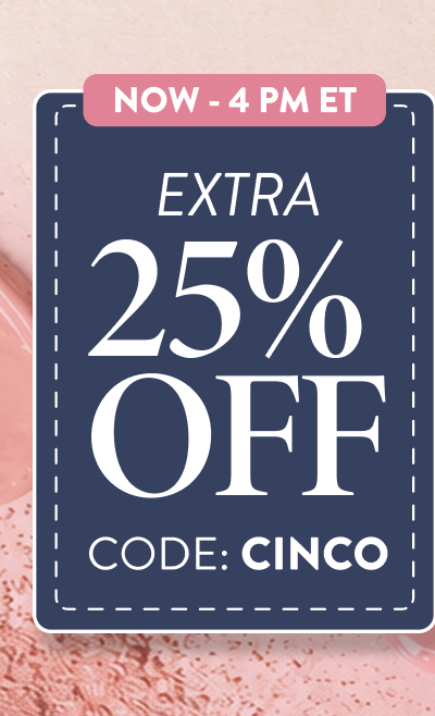 Extra 25% Off | Code: CINCO