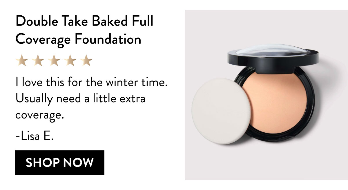 Double Take Baked Full Coverage Foundation | Shop Now