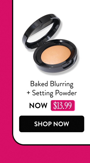 Baked Blurring + Setting Powder | Shop Now