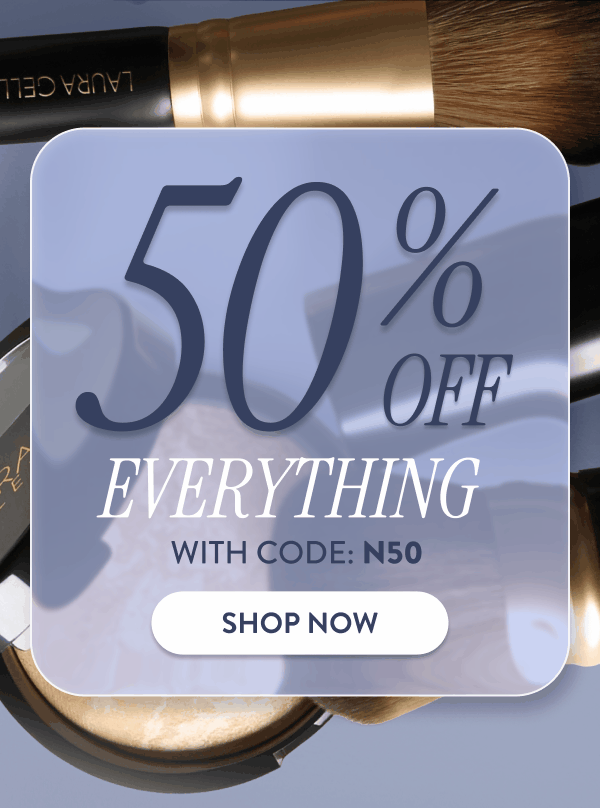 50% Off Everything | With Code: N50 | Shop Now