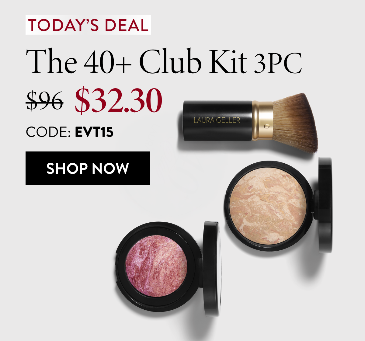 TODAY'S DEAL | The 40+ Club Kit 3PC | CODE: EVT15 | Shop Now