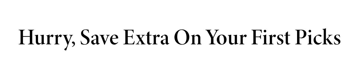 Hurry, Save Extra On Your First Picks