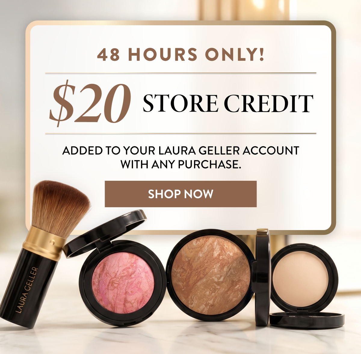 48 Hours Only! | $20 Store Credit | Shop Now