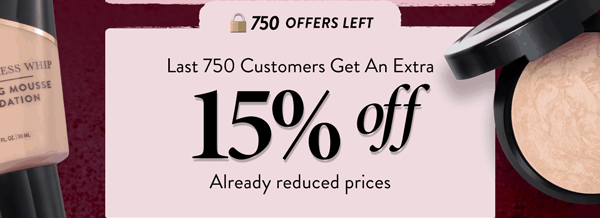 15% OFF Already Reduced Prices