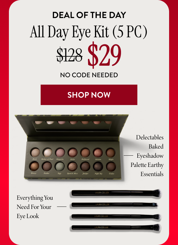 Deal Of The Day | All Day Eye Kit (5 Pc) | Shop Now