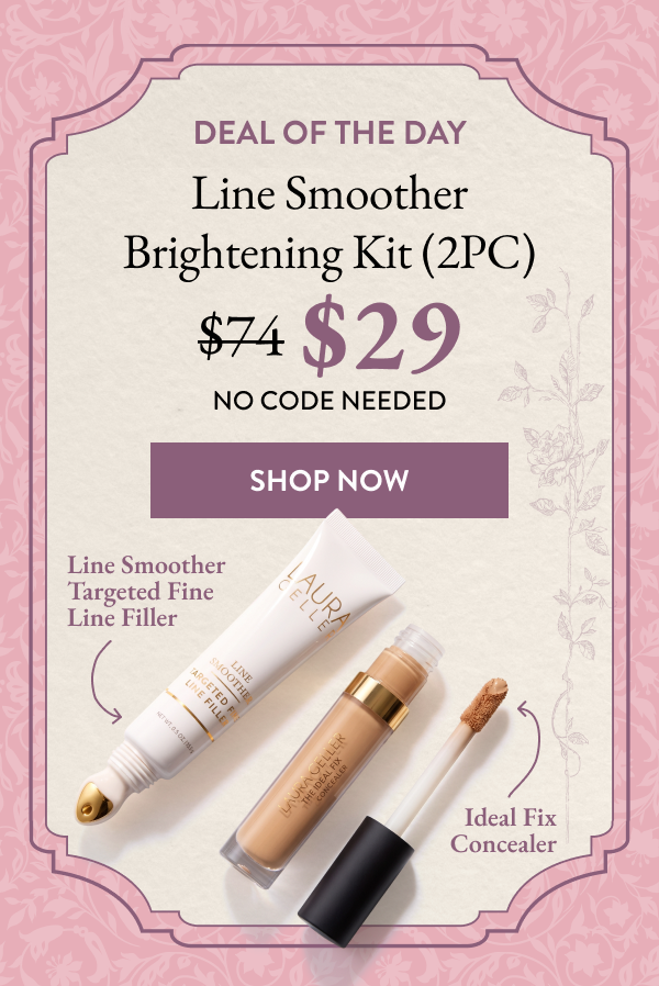 Deal of the Day | Line Smoother Brightening Kit (2PC) | Shop Now