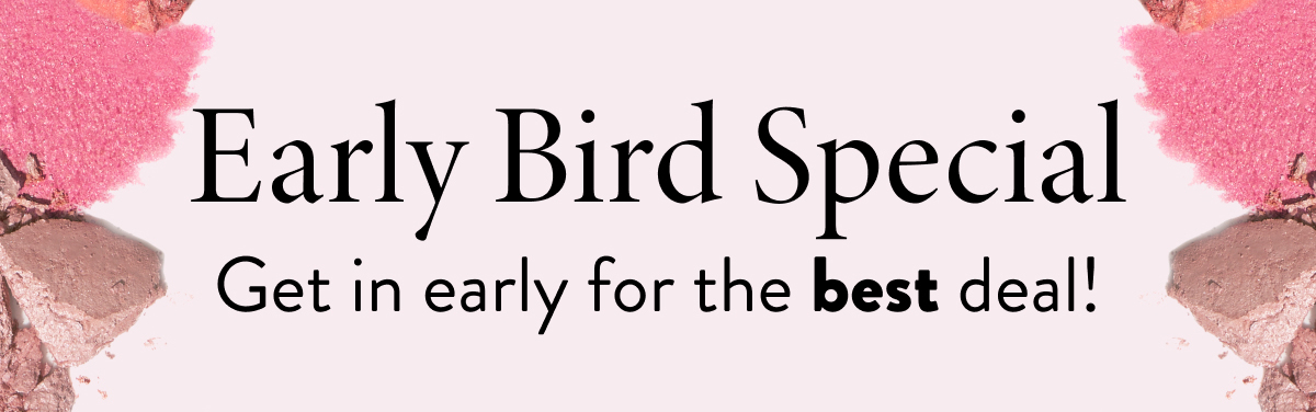 Early Bird Special
