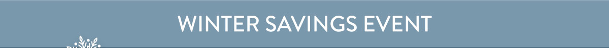 Winter Savings Event