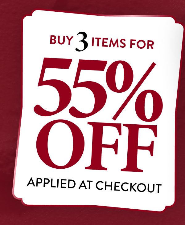 Buy 3 Items for 55% OFF | Applied at Checkout