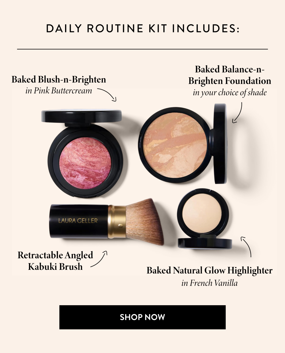 Daily Routine Kit Includes: | Shop Now