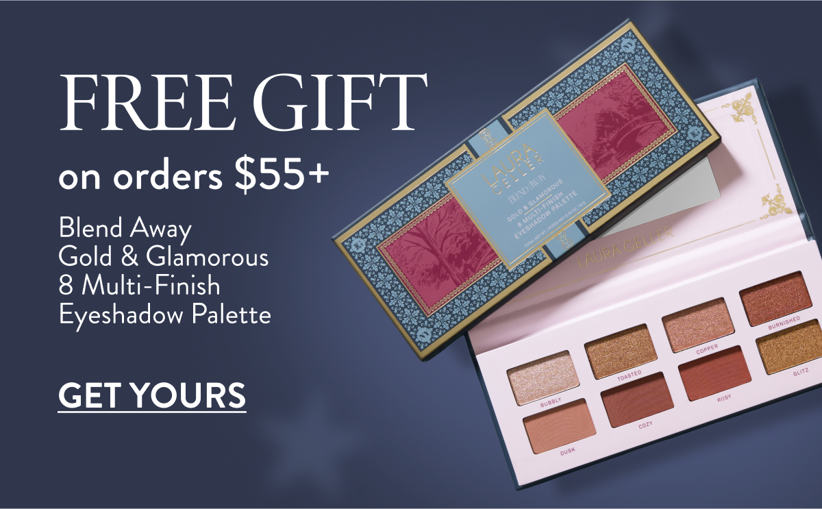 Free Gift On Orders $55+ | Get Yours