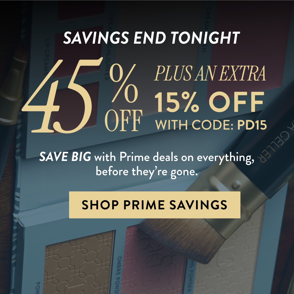 Savings End Tonight 45% OFF + An Extra 15% OFF With Code: PD15