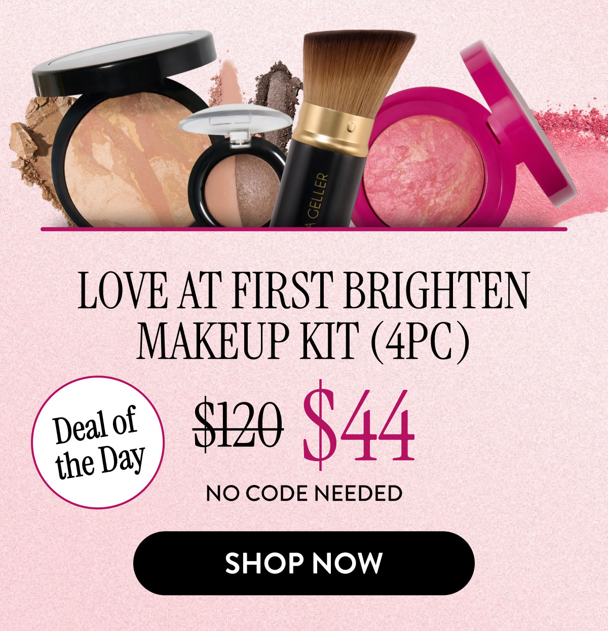 Deal of the Day - Love at First Brighten Makeup Kit (4PC) | Shop Now