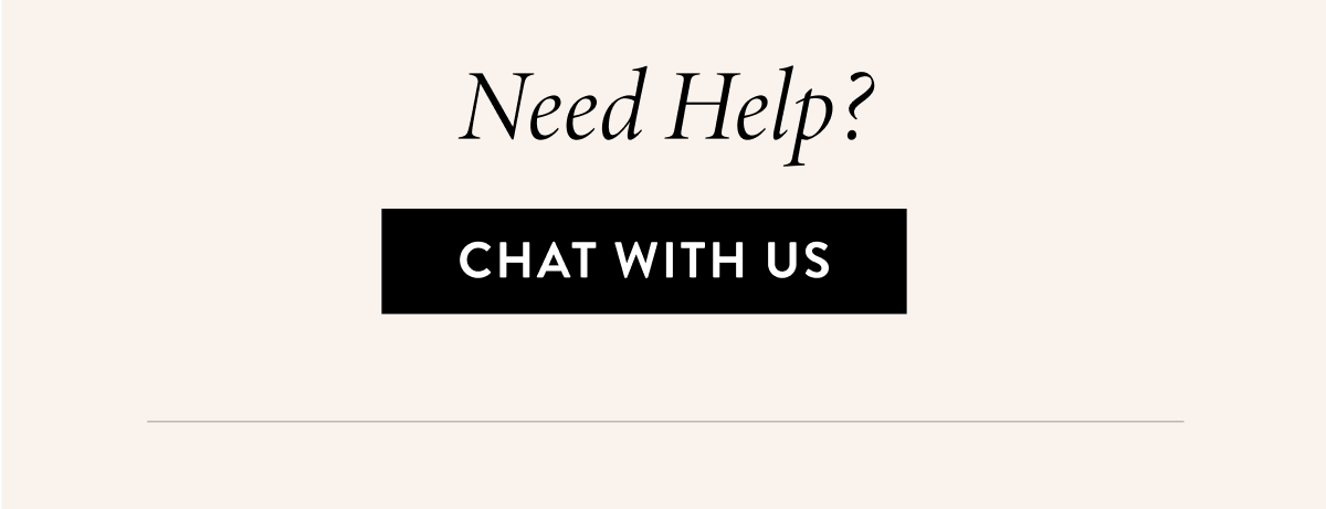 Need Help? Chat With Us