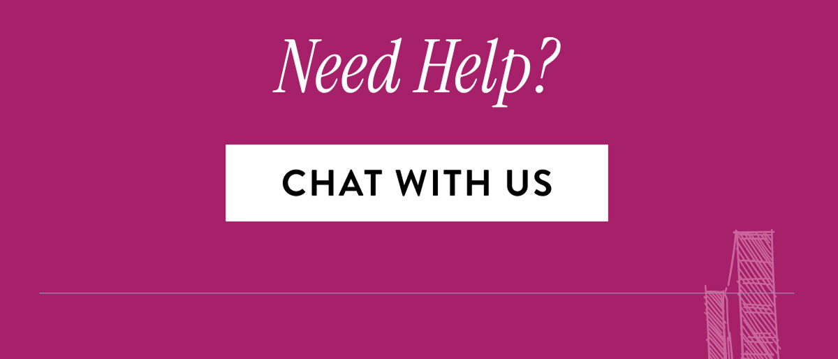 Need Help? | Chat With Us