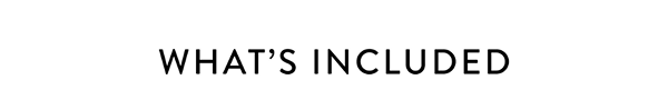 What's Included
