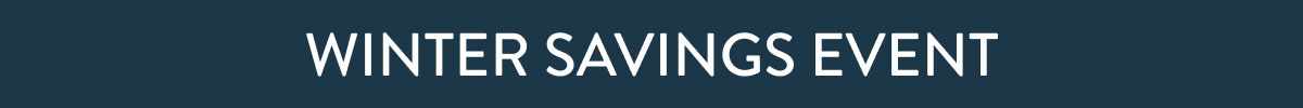 Winter Savings Event